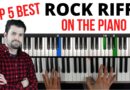 Top 5 Best ROCK Riffs on the Piano and How to Play Them